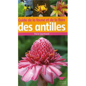 GUIDE DE LA FAUNE ET DE LA  FLORE DES ANTILLES