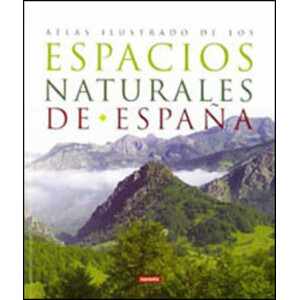 ESPACIOS NATURALES DE ESPAÑA. ATLAS ILUSTRADO