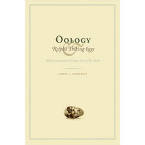 OOLOGY AND RALPH'S TALKING EGGS. BIRD CONSERVATION COMES OUT OF ITS SHELL