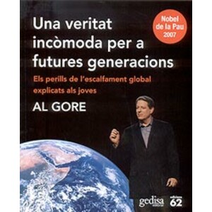 UNA VERITAT INCÒMODA PER A FUTURES GENERACIONS. ELS PERILLS DE L'ESCALFAMENT GLOBAL EXPLICATS ALS JOVES