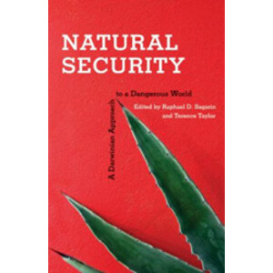 NATURAL SECURITY. A DARWINIAN APPROACH TO A DANGEROUS WORLD