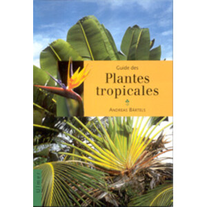 GUIDE DES PLANTES TROPICALES