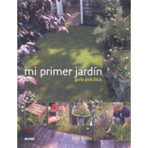 MI PRIMER JARDÍN, GUÍA PRÁCTICA