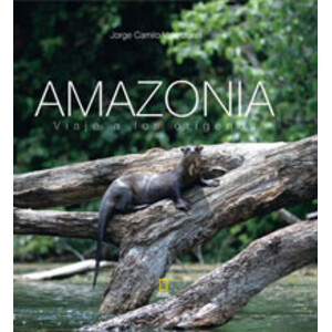 AMAZONIA. VIAJE A LOS ORÍGENES