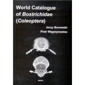 WORLD CATALOGUE OF BOSTRICHIDAE (COLEOPTERA)