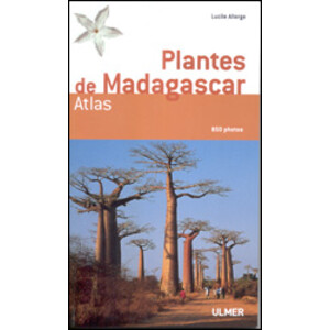 PLANTES DE MADAGASCAR. ATLAS