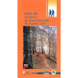 GUÍA DE SENDEROS DE GRAN RECORRIDO DE ESPAÑA (GR)