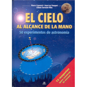 EL CIELO AL ALCANCE DE LA MANO. 50 EXPERIMENTOS DE ASTRONOMÍA