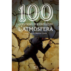 100 QÜESTIONS PER ENTENDRE L'ATMOSFERA.