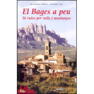 EL BAGES A PEU. 16 RUTES PER VALLS I MUNTANYES