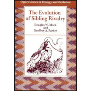 THE EVOLUTION OF SIBLING RIVALRY