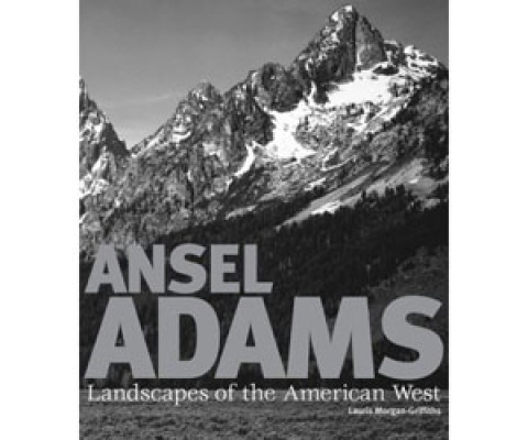 ANSEL ADAMS. LANDSCAPES OF THE AMERICAN WEST
