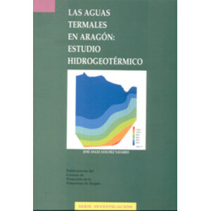 LAS AGUAS TERMALES EN ARAGÓN: ESTUDIO HIDROGEOTÉRMICO
