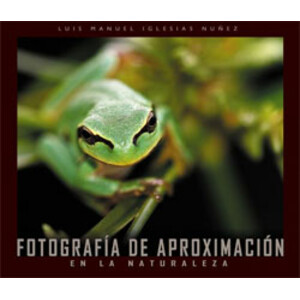 FOTOGRAFÍA DE APROXIMACIÓN EN LA NATURALEZA. TÉCNICAS Y APLICACIONES
