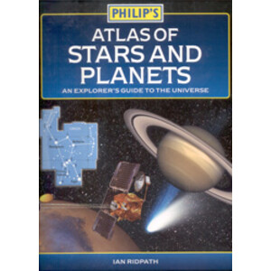 PHILIP'S. ATLAS OF STARS AND PLANETS. AN EXPLORER'S GUIDE TO THE UNIVERSE