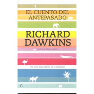 EL CUENTO DEL ANTEPASADO. UN VIAJE A LOS ALBORES DE LA EVOLUCIÓN