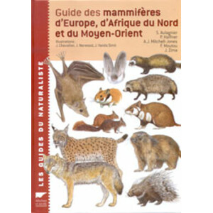 GUIDE DES MAMMIFÈRES D'EUROPE, D'AFRIQUE DU NORD ET DU MOYEN-ORIENT