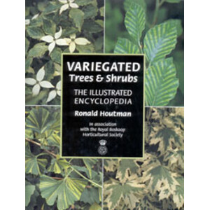 VARIEGATED TREES AND SHRUBS. THE ILLUSTRATED ENCYCLOPEDIA.