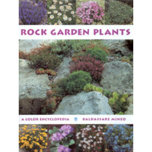 ROCK GARDEN PLANTS. A COLOUR ENCYCLOPEDIA