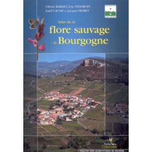 ATLAS DE LA FLORE SAUVAGE DE BOURGOGNE