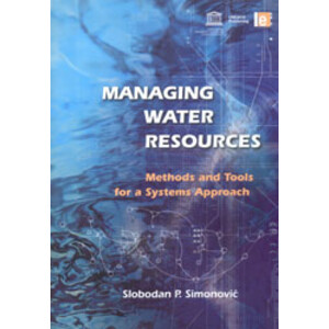 MANAGING WATER RESOURCES. METHODS AND TOOLS FOR A SYSTEMS APPROACH