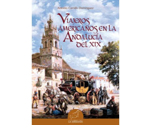 VIAJEROS AMERICANOS EN LA ANDALUCÍA DEL SIGLO XIX