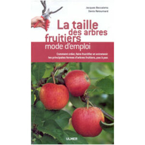LA TAILLE DES ARBRES FRUITIERS. MODE D'EMPLOI