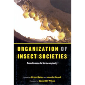 ORGANIZATION OF INSECT SOCIETIES. FROM GENOME TO SOCIOCOMPLEXITY