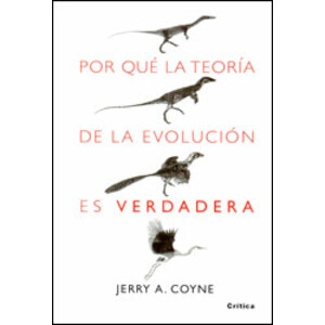 POR QUÉ LA TEORÍA DE LA EVOLUCIÓN ES VERDADERA
