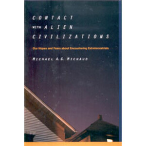 CONTACT WITH ALIEN CIVILIZATIONS. OUR HOPES AND FEARS ABOUT ENCOUNTERING EXTRATERRESTRIALS
