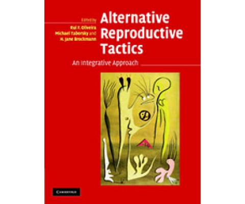 ALTERNATIVE REPRODUCTIVE TACTICS. AN INTEGRATIVE APPROACH