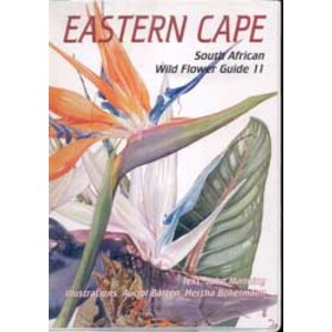 SOUTH AFRICAN WILD FLOWER GUIDE 11. EASTERN CAPE