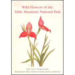 SOUTH AFRICAN WILD FLOWER GUIDE 12. WILD FLOWERS OF THE TABLE MOUNTAIN NATIONAL PARK