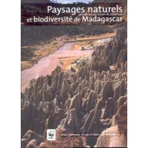 PAYSAGES NATURELS ET BIODIVERSITÉ DE MADAGASCAR
