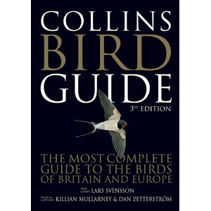 COLLINS BIRD GUIDE. THE MOST COMPLETE GUIDE TO THE BIRDS OF BRITAIN AND EUROPE