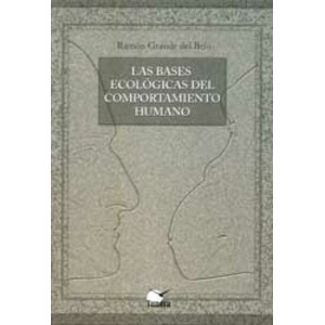 LAS BASES ECOLÓGICAS DEL COMPORTAMIENTO HUMANO