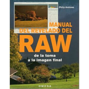 MANUAL DEL REVELADO DEL RAW DE LA TOMA A LA IMAGEN FINAL