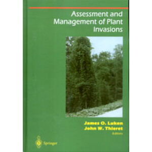 ASSESSMENT AND MANAGEMENT OF PLANT INVASIONS