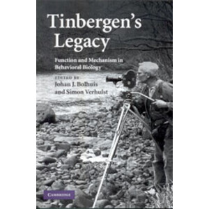 TINBERGEN'S LEGACY. FUNCTION AND MECHANISM IN BEHAVIOURAL BIOLOGY 1
