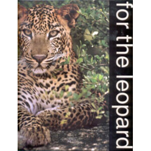 FOR THE LEOPARD. A TRIBUTE TO THE SRI LANKAN LEOPARD