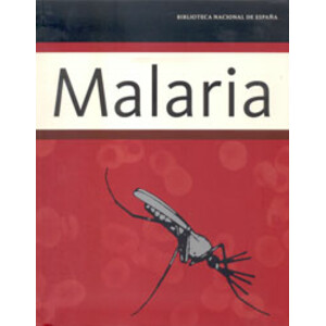 MALARIA. BIBLIOTECA NACIONAL DE ESPAÑA 1