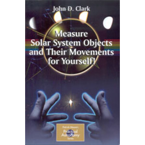MEASURE SOLAR SYSTEM OBJECTS AND THEIR MOVEMENTS FOR YOURSELF!