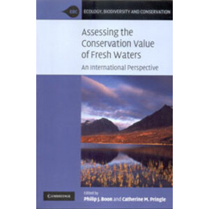ASSESSING THE CONSERVATION VALUE OF FRESH WATERS. AN INTERNATIONAL PERSPECTIVE 1