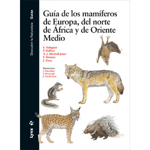 GUÍA DE LOS MAMÍFEROS DE EUROPA, NORTE DE ÁFRICA Y ORIENTE MEDIO