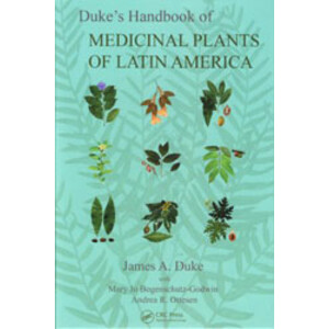 DUKE'S HANDBOOK OF MEDICINAL PLANTS OF LATIN AMERICA