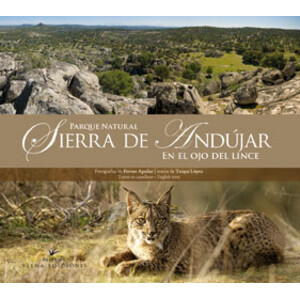 PARQUE NATURAL SIERRA DE ANDÚJAR. EN EL OJO DEL LINCE