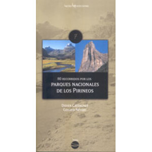 80 RECORRIDOS POR LOS PARQUES NACIONALES DE LOS PIRINEOS
