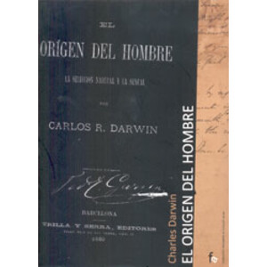 EL ORIGEN DEL HOMBRE. LA SELECCIÓN NATURAL Y LA SEXUAL