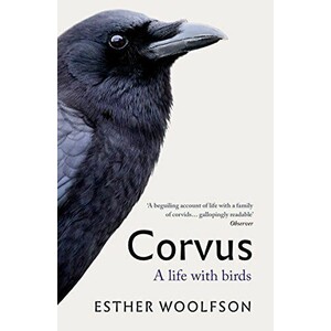 CORVUS. A LIFE WITH BIRDS
