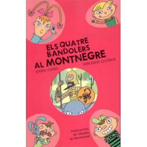 ELS QUATRE BANDOLERS AL MONTNEGRE
